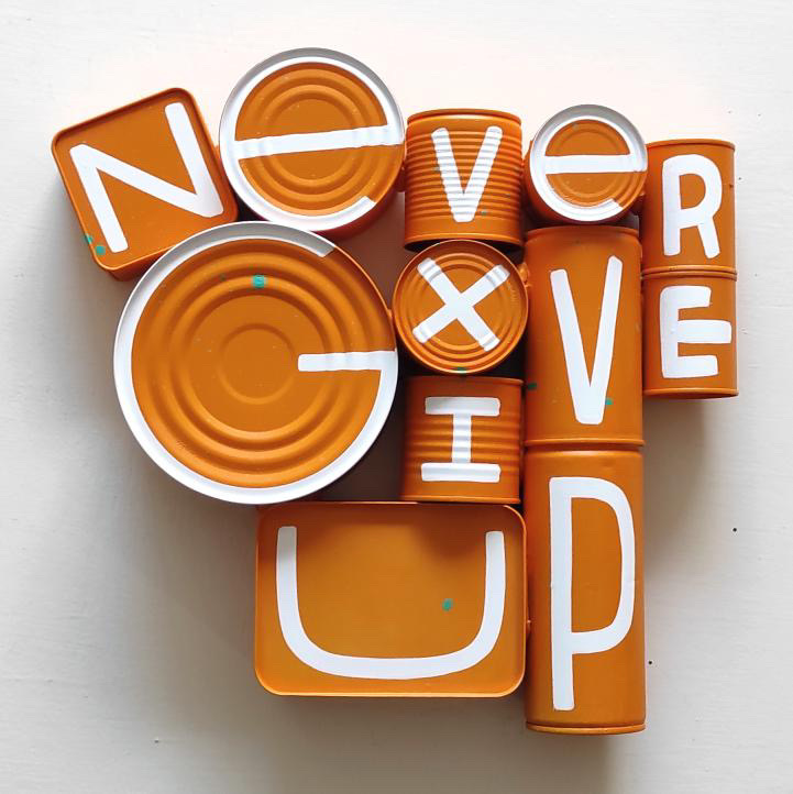 NEVER GIVE UP